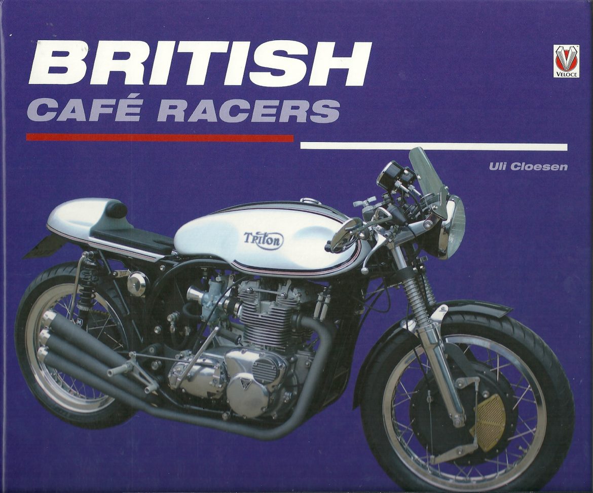 British Café Racers by Uli Cloesen Review | Rider's Library