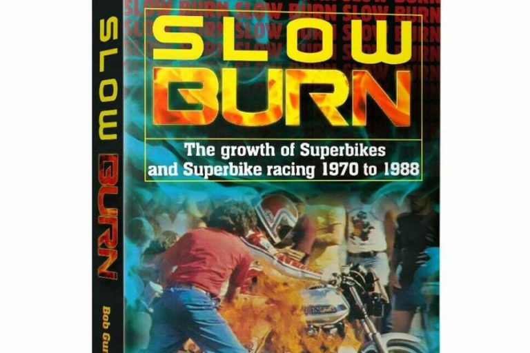 Slow Burn: The Growth of Superbikes and Superbike Racing 1970 to 1988 [Review]